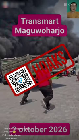 [HOAKS] Video Kebakaran Transmart Maguwoharjo