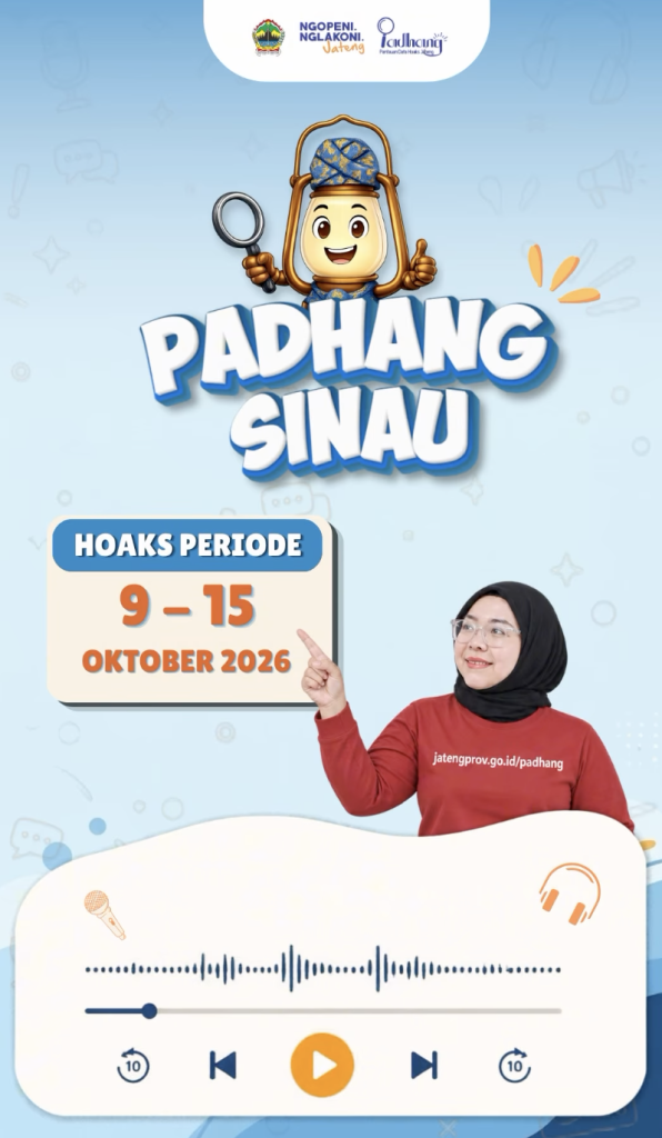 PADHANG Sinau : Hoaks Periode 9 Oktober – 15 Oktober 2026